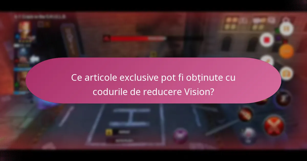 Ce oferte cu termen limitat sunt disponibile în prezent pentru Vision?