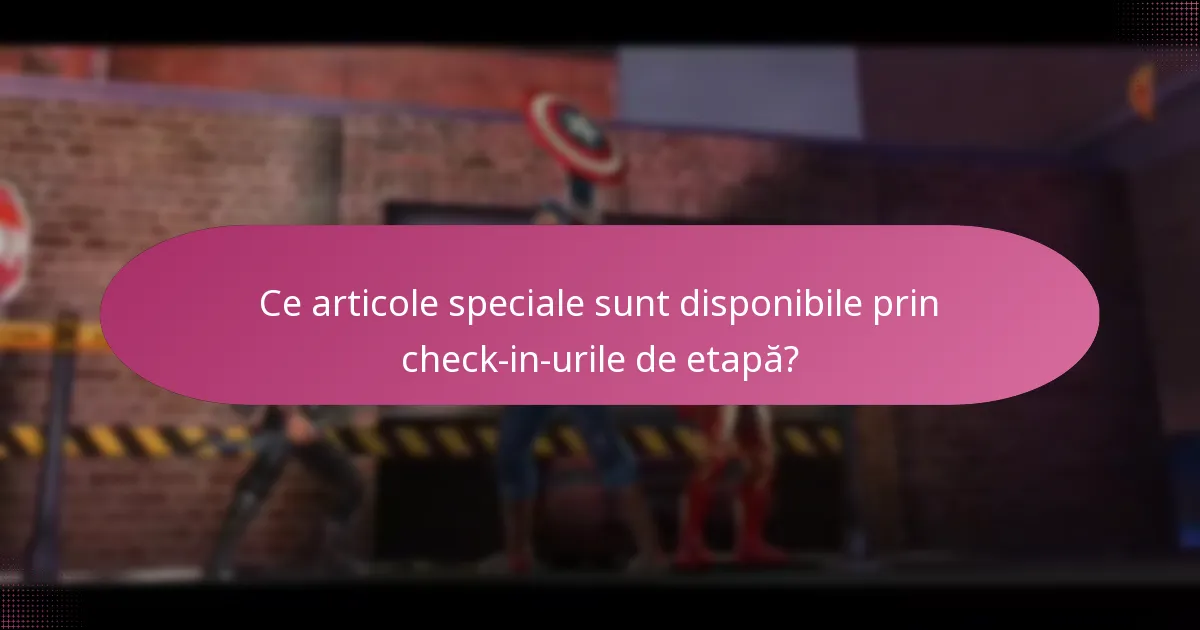 Cum câștig recompensele pentru check-in-urile de etapă?