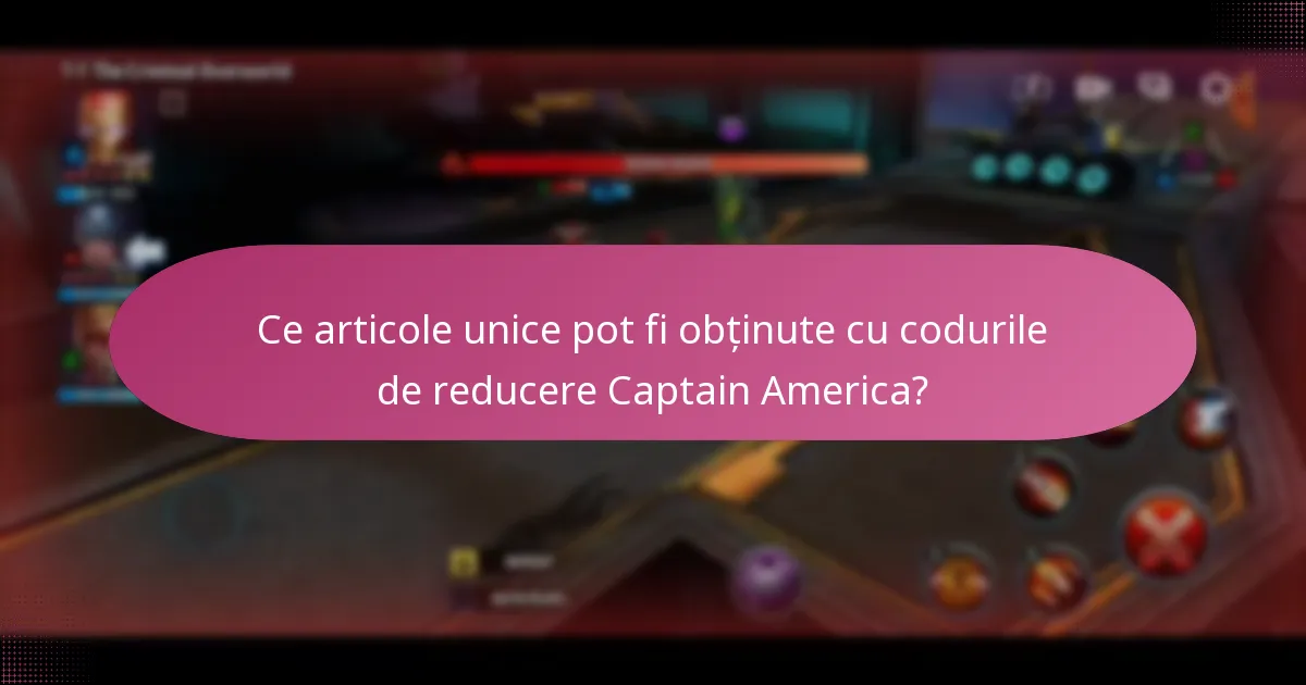 Ce articole unice pot fi obținute cu codurile de reducere Captain America?