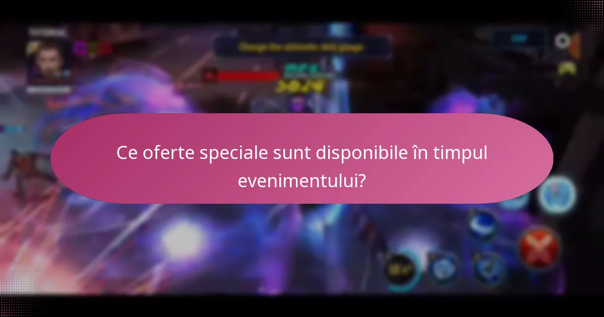 Ce materiale de upgrade sunt oferite în eveniment?