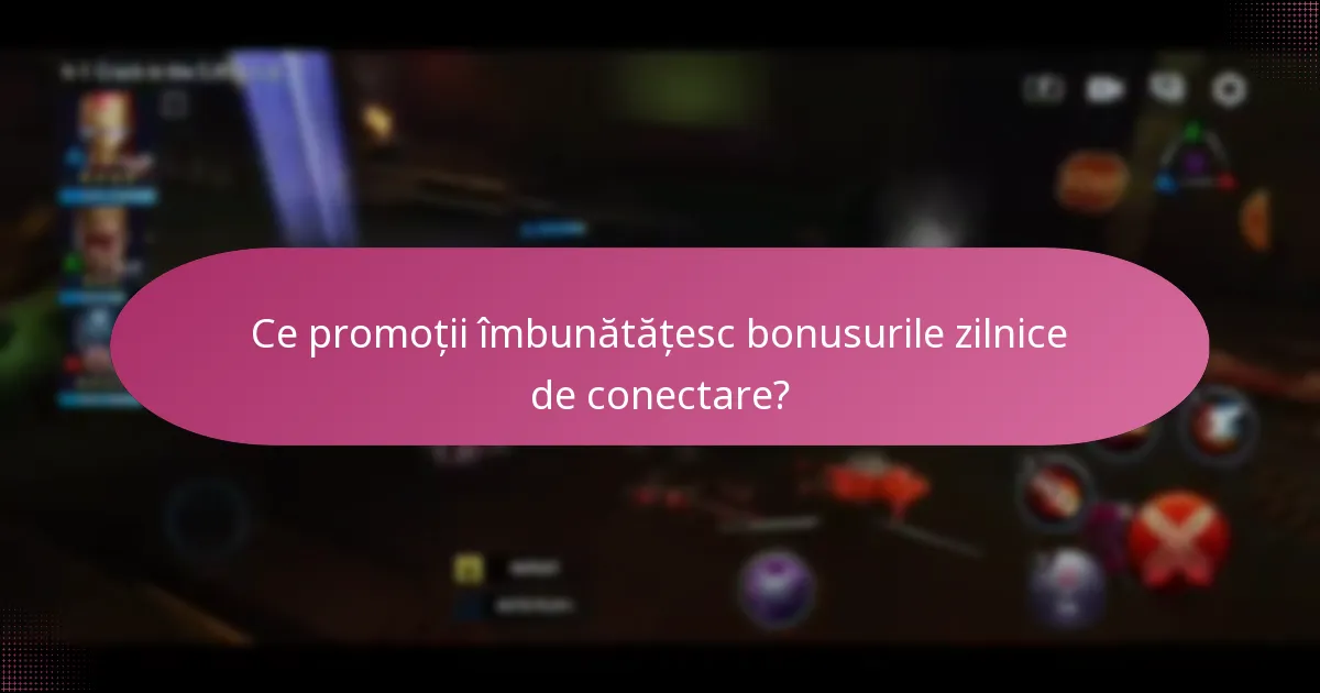 Ce tipuri de recompense sunt incluse în bonusurile zilnice de conectare?