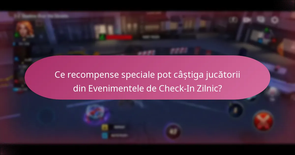 Cum pot jucătorii să-și maximizeze recompensele din Evenimentele de Check-In Zilnic?