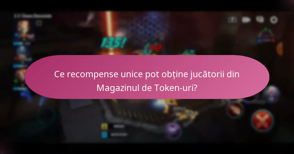 Ce îmbunătățiri ale personajelor sunt disponibile în Magazinul de Token-uri?